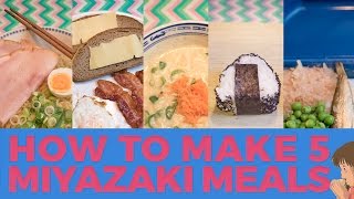 How To Make 5 Miyazaki Meals