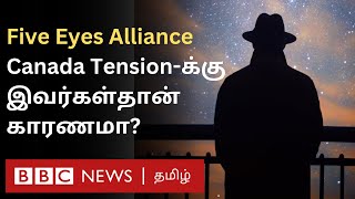 Five Eyes Alliance Explained: இந்தியா - கனடா பதற்றத்தை பற்ற வைத்தது இவர்கள்தானா?