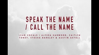 Speak the Name/Call the Name | At The Cross | IBC LIVE 2018