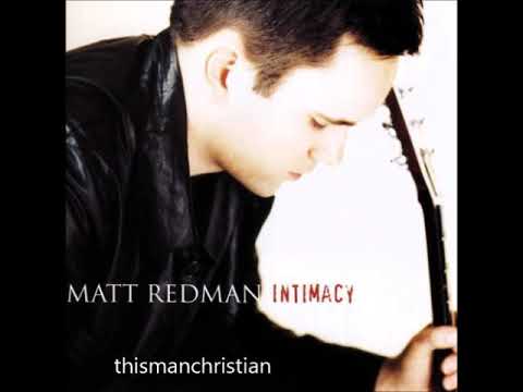 MATT REDMAN ~ THE HEART OF WORSHIP - 1998 - YouTube