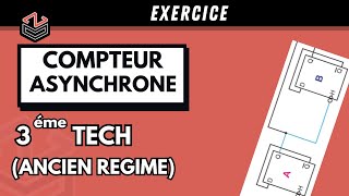 ÉLECTRIQUE ( Part 4 ) ⚡  : Compteur Asynchrone (Exercice 1)