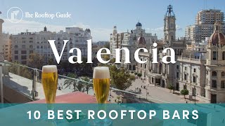 10 Best Rooftop Bars in Valencia - 2024