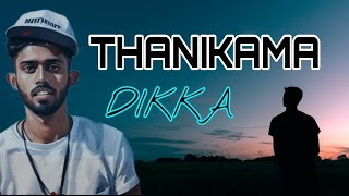 THANIKAMA || තනිකම || DIKKA || Short Rap Video || @LEONDIKKAofficial