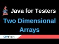 Java for Testers - Part 79 - Two Dimensional Arrays
