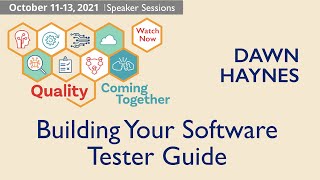 PNSQC2021: Dawn Haynes - Building Your Software Tester Guide