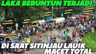 NGERINYA YA ALLAH🥲 !!! Baru Saja, KECELAKAAN BERUNTUN TERJADI Saat Jalur Sitinjau Lauik Macet Total