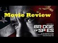 Bridge of Spies (2015) Movie Review