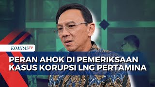 Kala Ahok Diperiksa KPK Jadi Saksi di Kasus Korupsi LNG Pertamina