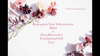 SELF LOVE Affirmations - Reprogram Your Mind (While You Sleep)