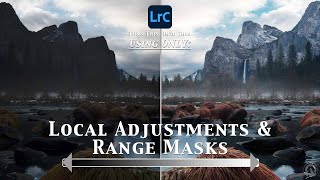 Lightrooms MOST POWERFUL Tools | Local Adjustments and Range Masks