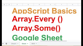 Part 6 -How To Use Array.Every Array.Some in Array Appscript -JavaScript- Google Sheet- Hindi