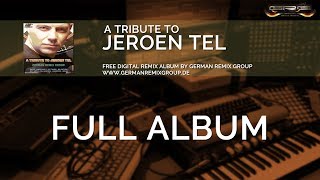 a Tribute to Jeroen Tel 🎵  free Remix Album by German Remix Group | GRG-ATT02