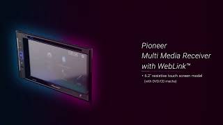 New Pioneer 2DIN Autoradio with WebLink™, WebLink Cast™ (Smartphone Mirroring) and Bluetooth®