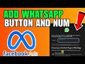 How To Add Whatsapp Button On Facebook Page + Change Whatsapp Number In Facebook Ads (2026)