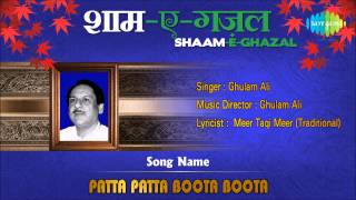 Patta Patta Boota Boota | Shaam-E-Ghazal | Ghulam Ali