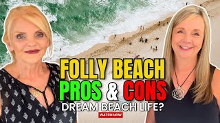 Pros and Cons of Living in Folly Beach | Is Island Life for You?