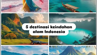 Keindahan Alam Indonesia eksplorasi 5 destinasi terindah dalam Animasi AI | Pemandangan Menakjubkan