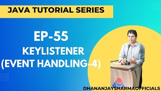 EP-55: (Java Tutorial) : Key Listener (Event Handling-4)