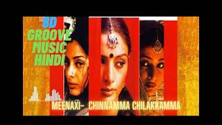 8D|Meenaxi|Chinamma Chilakamma|BassBoosted|AR Rahman|8D Groove Music Hindi