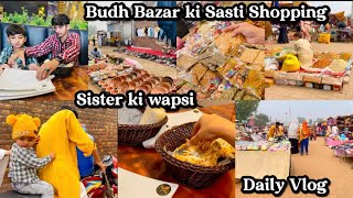 Budh Bazar ki Sasti Shopping 🛍️Budh Bazar | Shopping Vlog || Daily Vlog in village lifestyle