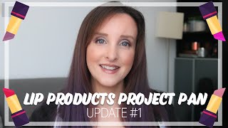 Lip Products Project Pan 2025 | Update 1