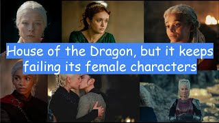 House Of The Dragon, and its many boring female characters