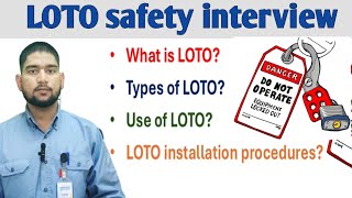 LOTO safety video ! LOTO procedure ! what is LOTO ! safety officer interview