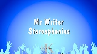 Mr Writer - Stereophonics (Karaoke Version)