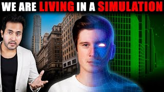 Scientists Finally Reveal We Are Already Living In SIMULATION