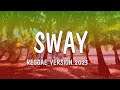 Sway - Reggae Cover Version 2023 (Lyrics Video)