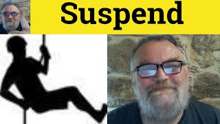 😎 Suspend Meaning - Suspend Examples - Suspend Defined - Suspend Definition - Suspend