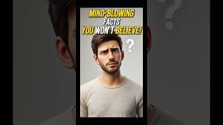 Facts That Make You Question Everything
