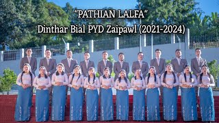 Dinthar Bial PYD Zaipawl (2021-2024) - Pathian Lalfa (Official Music Video)