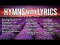 Hymns with Lyrics - 1 Hour of Hymns, Sing-Along with On-screen Lyrics