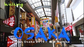 ⁴ᴷ Walking Japan Osaka 2019   難波 Namba  - Summer 2019 DJI Osmo Pocket