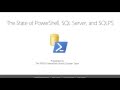 The State of PowerShell, SQL Server, and SQLPS