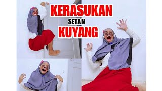 KERASUKAN SETAN KUYANG