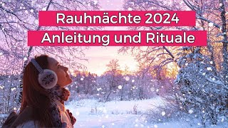 Rauhnächte Rituale und Anleitung 2024, Bedeutung,Traumtagebuch, Räuchern,Wünsche Ritual, Orakel