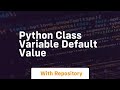 python class variable default value