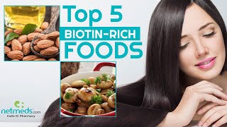 Top 5 Biotin-Rich Foods