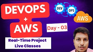 Day - 03 : DevOps with AWS Cloud Real-Time Hands-On Training