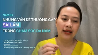 Nám da - Những vấn đề thường gặp sai lầm trong chăm sóc da nám #námda  #pensilia