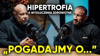 HIPERTROFIA A WYKLUCZENIA ZDROWOTNE 🏋️‍♂️ | Pogadajmy o... Karmowski x Słodkiewicz