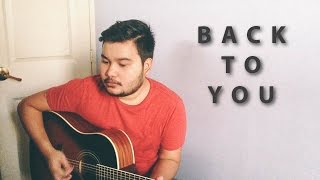 John Mayer - Back To You (Acoustic Cover by Mac Murillo)