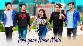 Tera Yaar Hoon Main || A true friendship story ❣️|| Heart touching 🥺| Arijit Singh | Vikrant Modi