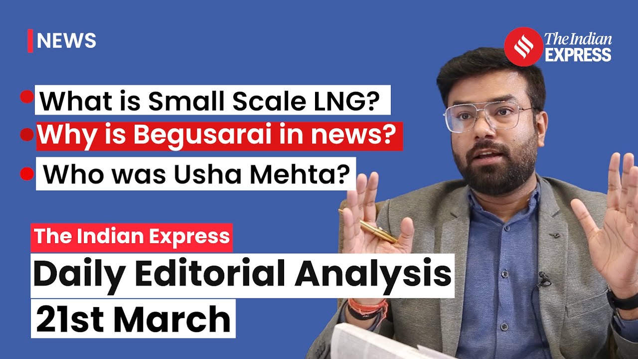 Indian Express Editorial Analysis 21 March 2024 Upsc Current