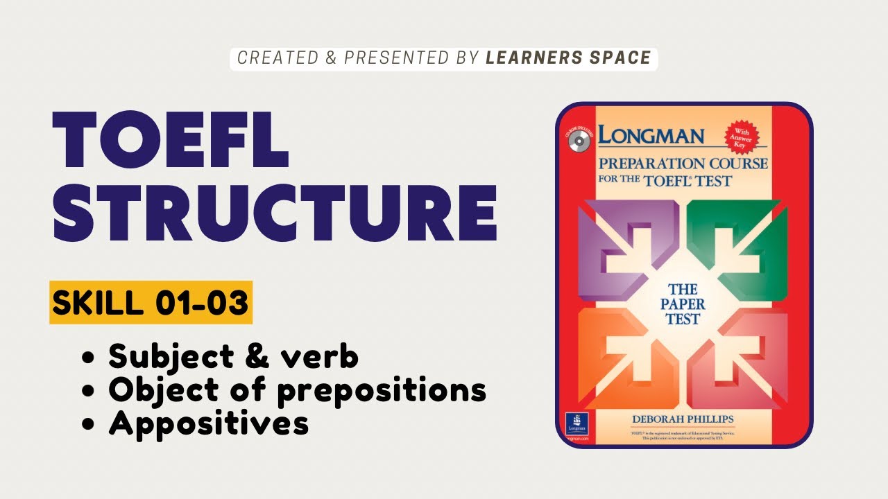 Ep5 Toefl Longman Structure Skill 1 3 Youtube