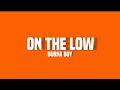 Burna boy - on the low (lyrics)