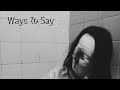 INEEYY - WAYS TO SAY (LYRIC VIDEO)