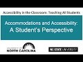 Accommodations and Accessibility: A Student's Perspective